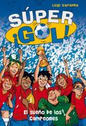 El Sueño de los Campeones (Súper¡ Gol! 1) (in Spanish)