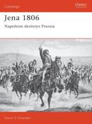 Jena 1806: Napoleon Destroys Prussia (en Inglés)