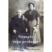 Siempre Supo Perdonar