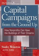 capital campaigns from the ground up: how nonprofits can have the buildings of their dreams