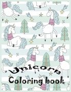 Unicorn Coloring book: Nice Book for Kids Ages 4-8: A Fun Kid Workbook Game For Learning, Coloring. (en Inglés)