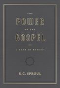 The Power of the Gospel:  A Year in Romans