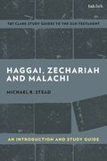 Haggai, Zechariah, and Malachi: An Introduction and Study Guide: Return and Restoration (en Inglés)