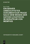 Ein Bisher Unbeachtetes Dokumentzur Frage Nach dem Wesen der (Chatochí) im Serapeum von Memphis (en Alemán)
