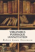 Virginibus Puerisque (annotated) (en Inglés)