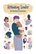Rethinking Gender: An Illustrated Exploration (en Inglés)