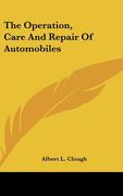 the operation, care and repair of automobiles (en Inglés)