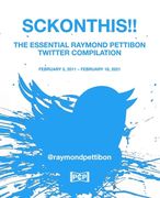 Sckonthis!!: The Essential Raymond Pettibon Twitter Compilation