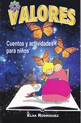 Valores. Cuentos y Actividades Para Ninos