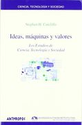 Ideas, Máquinas y Valores
