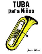 Tuba Para Niños: Música Clásica, Villancicos de Navidad, Canciones Infantiles, Tradicionales y Folclóricas!