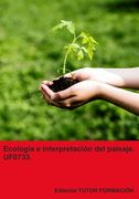 Uf0733. Ecologia e Interpretacion del Paisaje ed. 2024. (in Spanish)