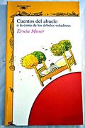 Cuentos del Abuelo o la Cama de los Arboles Voladores