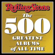 Rolling Stone: The 500 Greatest Albums of all Time