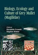 Biology, Ecology and Culture of Grey Mullets (Mugilidae) (en Inglés)