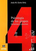Psicología de los grupos: Estructura y procesos