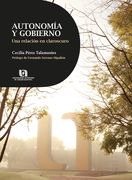 Autonom¡ A y Gobierno. Una Relaci¢N en Claroscuro