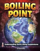 Boiling Point: Understanding Earth’S Rising Temperatures