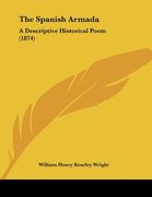 the spanish armada: a descriptive historical poem (1874) (en Inglés)