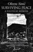 Surviving Peace: A Political Memoir (en Inglés)