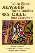 always on call: when illness turns families into caregivers (en Inglés)