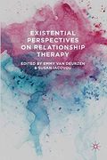 Existential Perspectives on Relationship Therapy (en Inglés)