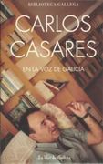Carlos Casares en la voz de Galicia