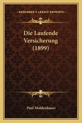 Die Laufende Versicherung (1899) (en Alemán)