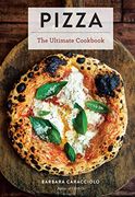 Pizza: The Ultimate Cookbook 