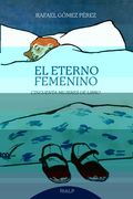 El Eterno Femenino: Cincuenta Mujeres de Libro (Literatura y Ciencia de la Literatura)