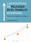 Las Políticas de Felicidad en el Trabajo en España (in Spanish)