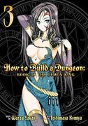 How to Build a Dungeon: Book of the Demon King (How to Build a Dungeon Vol 3)