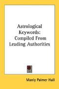 astrological keywords: compiled from leading authorities (en Inglés)