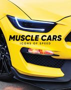 Muscle Cars: Icons of Speed (en Inglés)