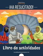 Ha Resucitado! - Libro de Actividades