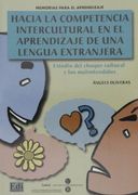 Hacia La Competencia Intercultural En El Aprendizaje de Una Lengua Extranjera: Estudio del Choque Cultural Y Los Malentendidos