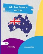 Let's Draw the World: Australia: Geography Drawing Practice (en Inglés)