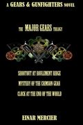 Major Gears Trilogy (Gears & Gunfighters)
