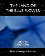 the land of the blue flower (new edition) (en Inglés)
