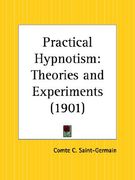 practical hypnotism: theories and experiments (en Inglés)