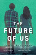 The Future of us (en Inglés)