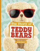 The Story of Teddy Bears (en Inglés)