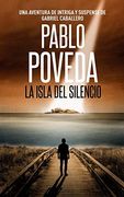 La Isla del Silencio: Una Aventura de Intriga y Suspense de Gabriel Caballero: 1 (Series Detective Privado Crimen y Misterio)