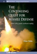 The Continuing Quest for Missile Defense: When Lofty Goals Confront Reality (en Inglés)