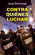 Contra Quiénes Luchar (in Spanish)