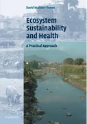 Ecosystem Sustainability and Health: A Practical Approach