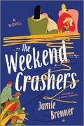 The Weekend Crashers: A Novel (en Inglés)