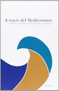 A través del Mediterráneo (Historia Comares)