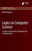 Logics in Computer Science: A Study on Extensions of Temporal and Strategic Logics (en Inglés)