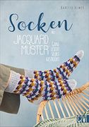 Socken mit Jacquard-Muster: Ganz Leicht Selbst Gestrickt (en Alemán)